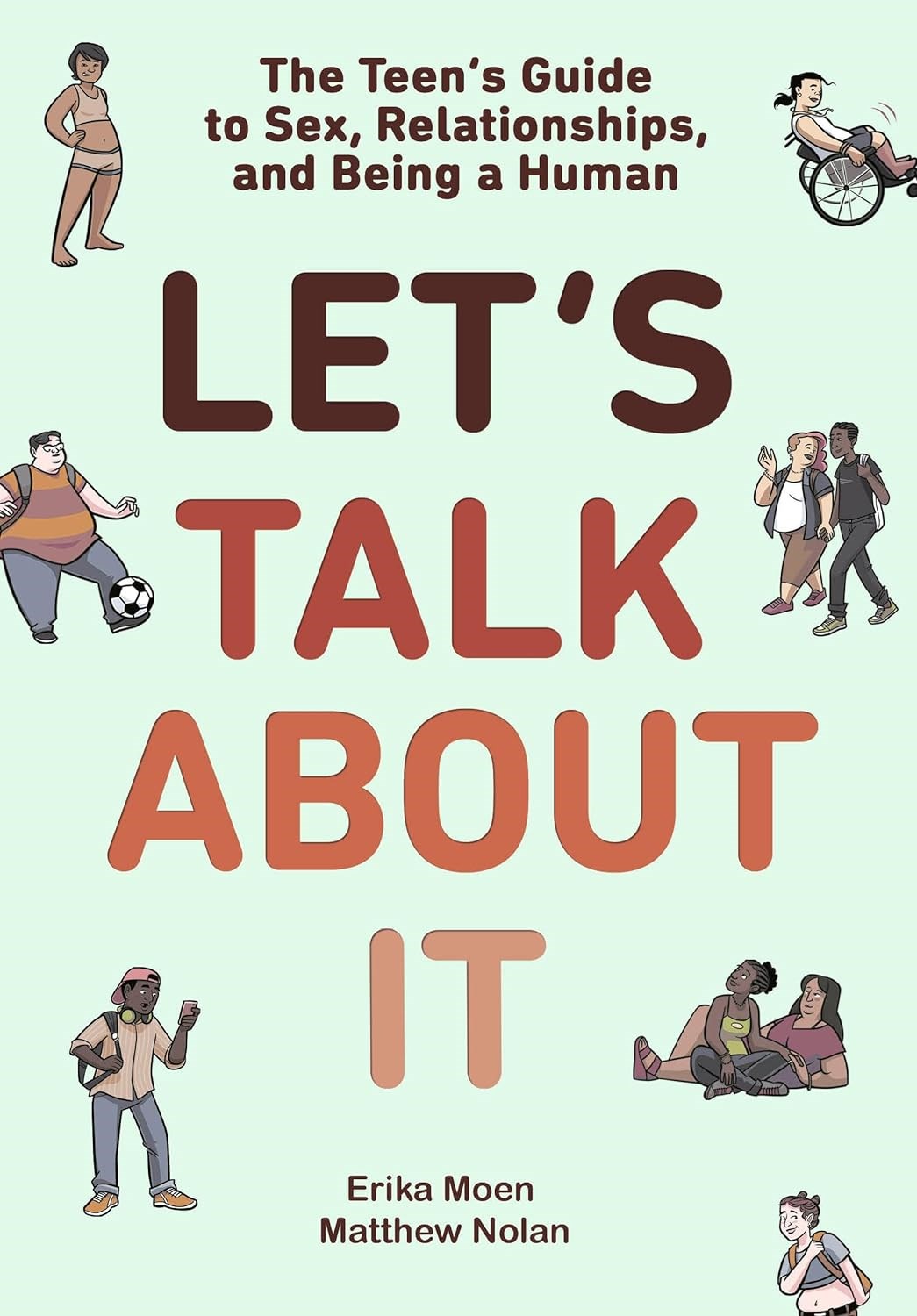 Let's Talk About It by Erika Moen and Matthew Nolan Let's Talk About It by Erika Moen and Matthew Nolan
