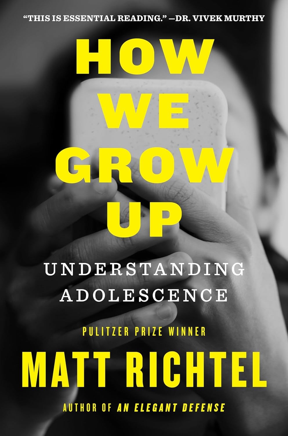How we grow up understanding adolesence by matt richtel