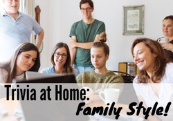 Trivia at Home: Family Style