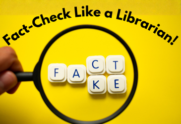 Fact Check like a librarian with letter tiles and magnifying glass
