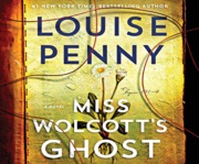 Miss Wolcott's Ghost by Louise Penny