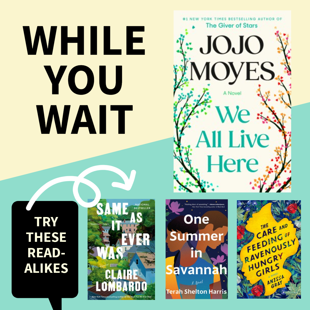 While you wait for We All Live Here by Jojo Moyes