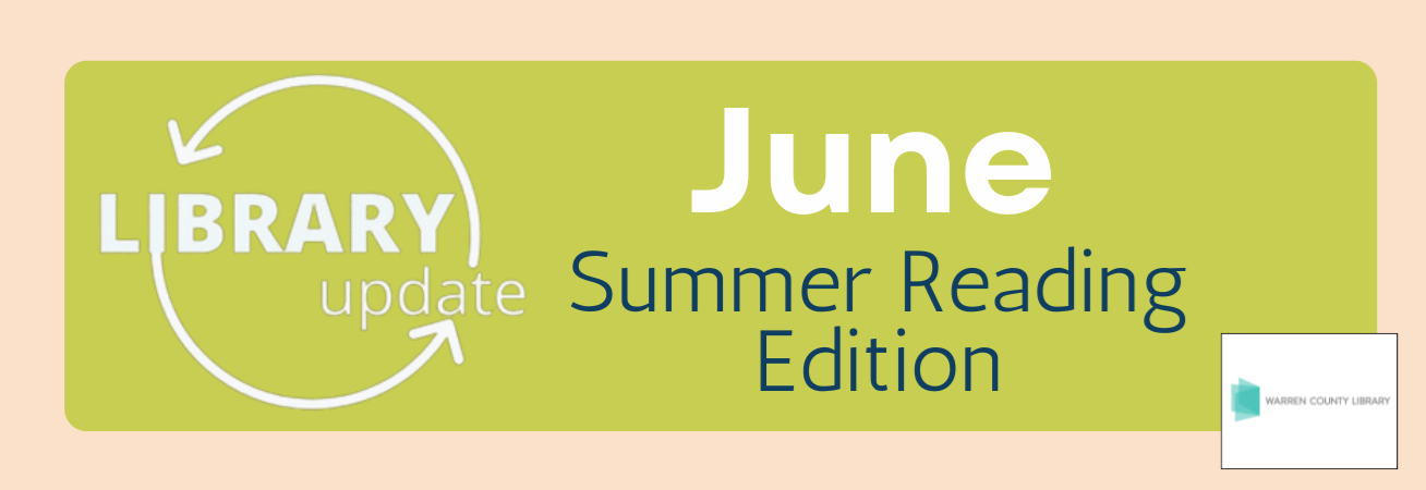 June 2026 photo Summer Reading Edition with Warren County Library Logo
