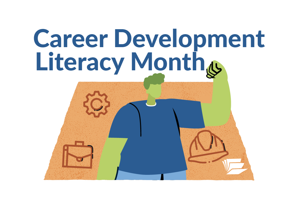 Image reads: Career Development Literacy Month.  Image depicts a green strong man surrounding by a floating lunch pail and hard hat.