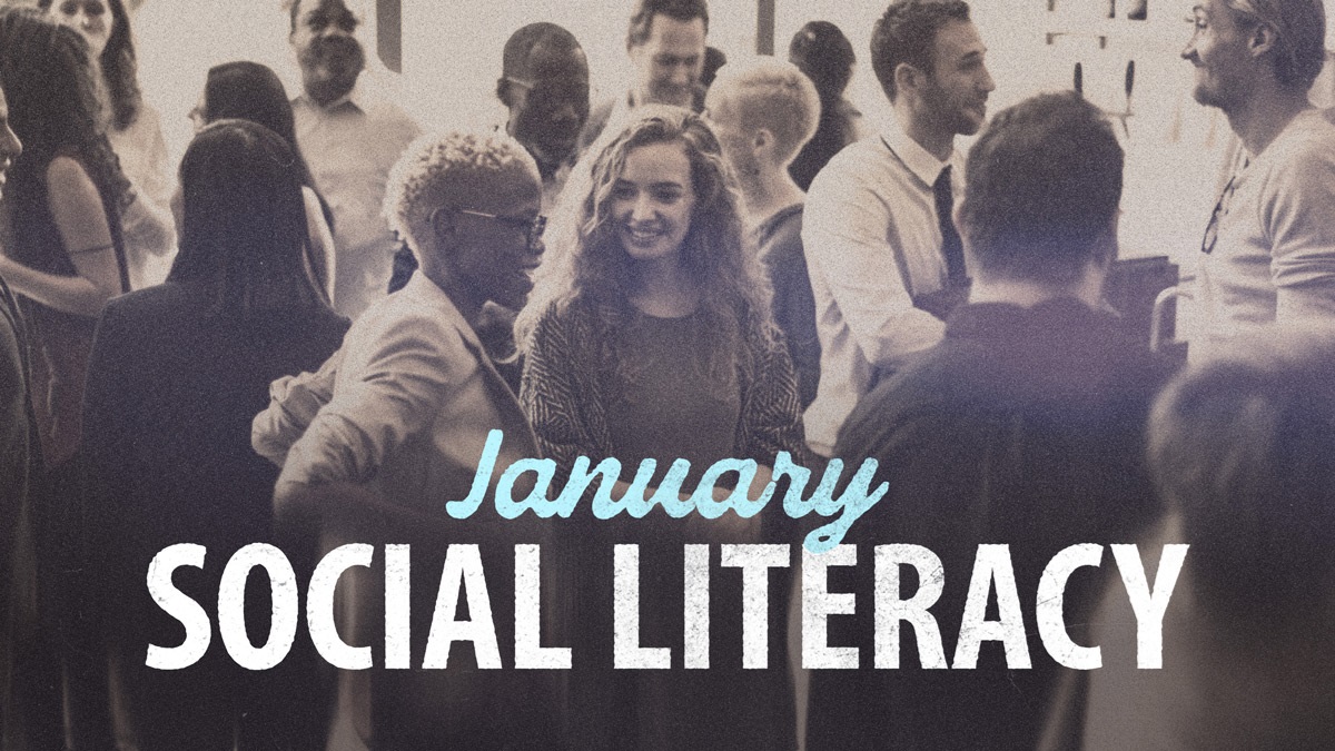 January – Social Literacy, with many smiling people of different ages and races, visiting with each other in the background.