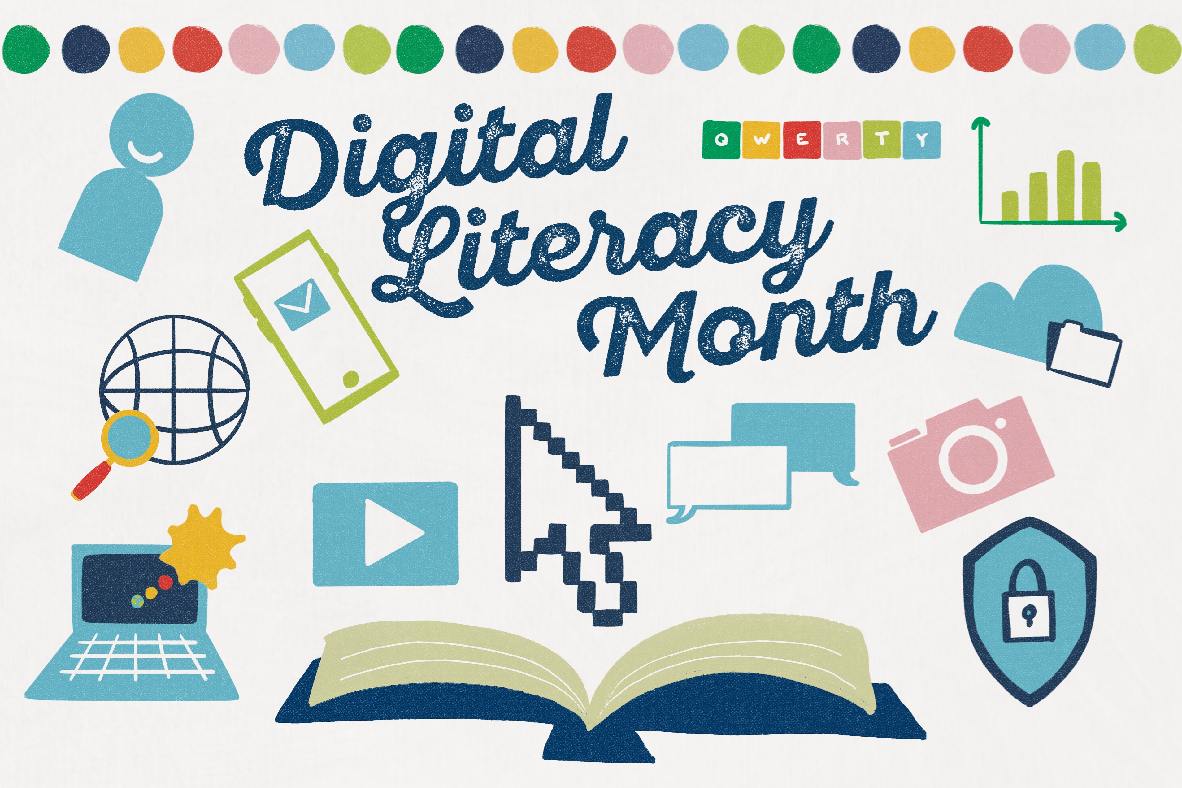 Digital Literacy Month.  Image depicts an open book with the a cursor icon, camera, www logo, laptop, graph, and other digitally related images.