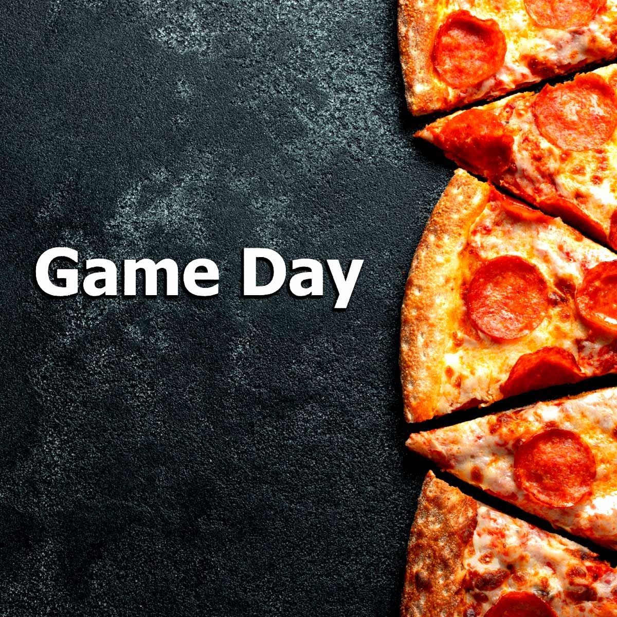 Pizza next to a sign that says game day