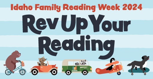 Idaho Family Reading Week 2024 light blue background with animals in vehicles and on bikes