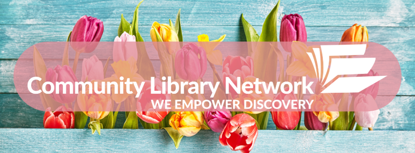 Garden box filled with colorful tulips with the Community Library Network logo overlayed the image.