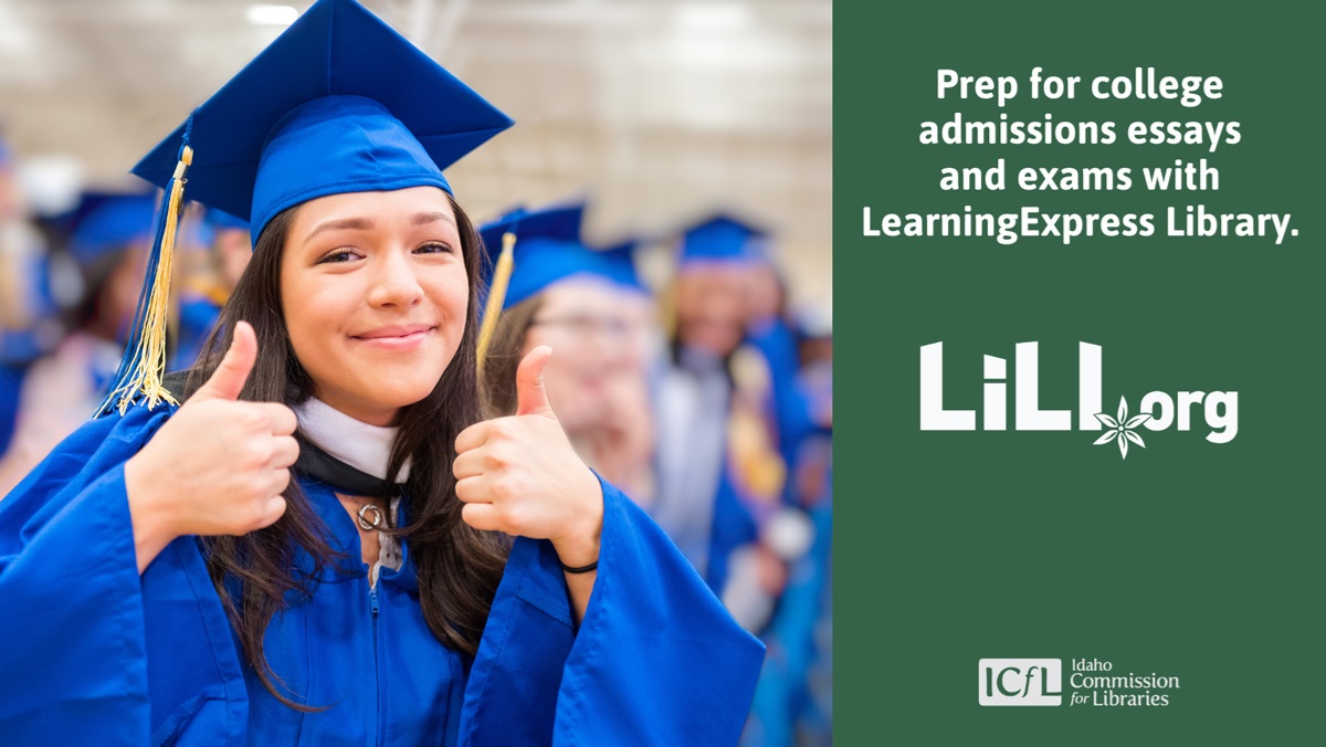 Woman in cap and gown. Prep for college admissions essays and exams with LearningExpress Library from LiLI.org. ICfL logo.