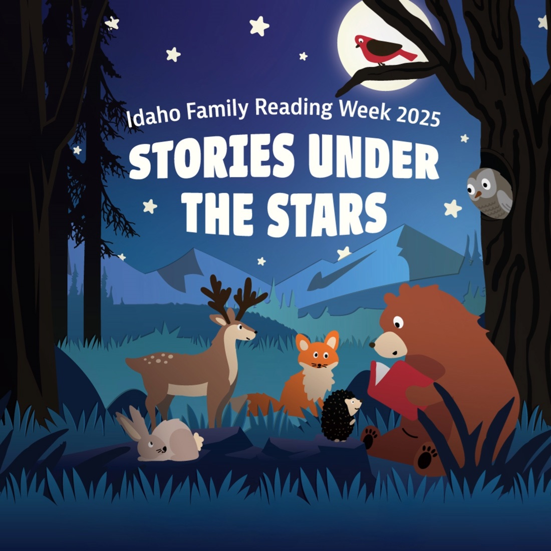 Idaho Family Reading Week 2025 Stories Under the Stars, woodland animals reading a book by the light of the moon and stars.