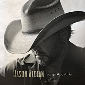 Cover of Songs About Us by Jason Aldean