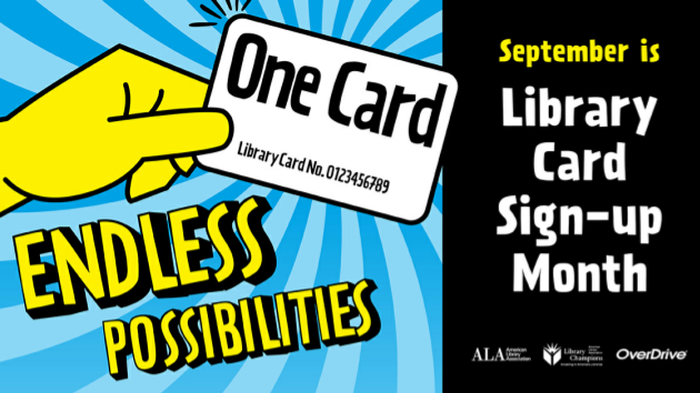 September is Library Card Sign-Up Month