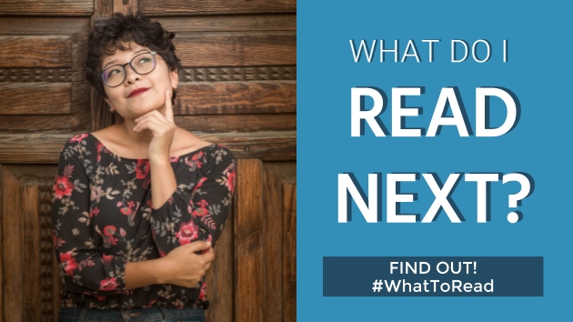 What do I read next? Find out! #WhatToRead