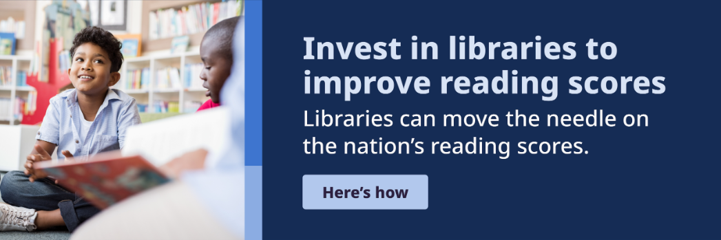 Invest in libraries to improve reading scores